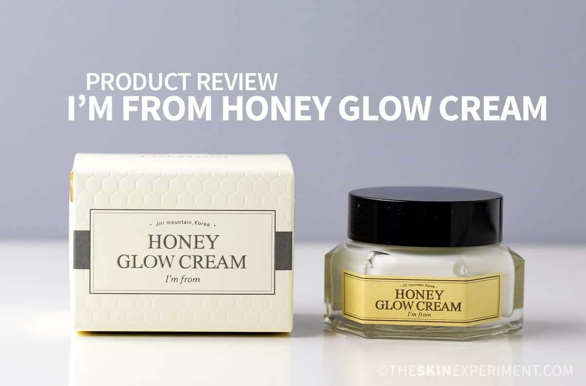 I'm From Honey Glow Cream Review.